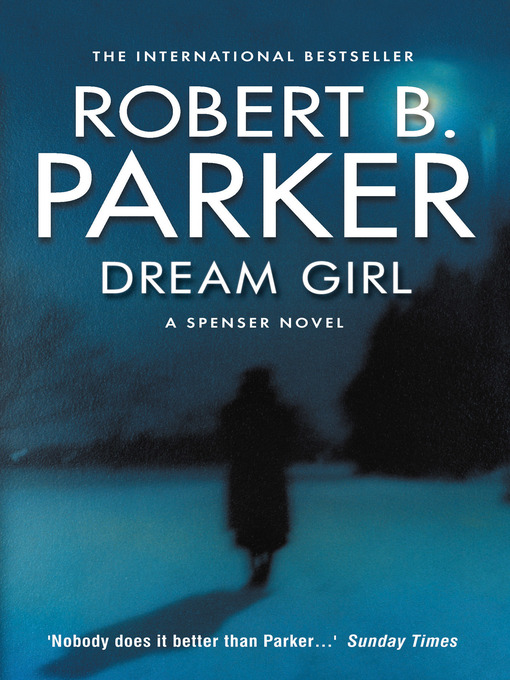 Title details for Dream Girl by Robert B. Parker - Available